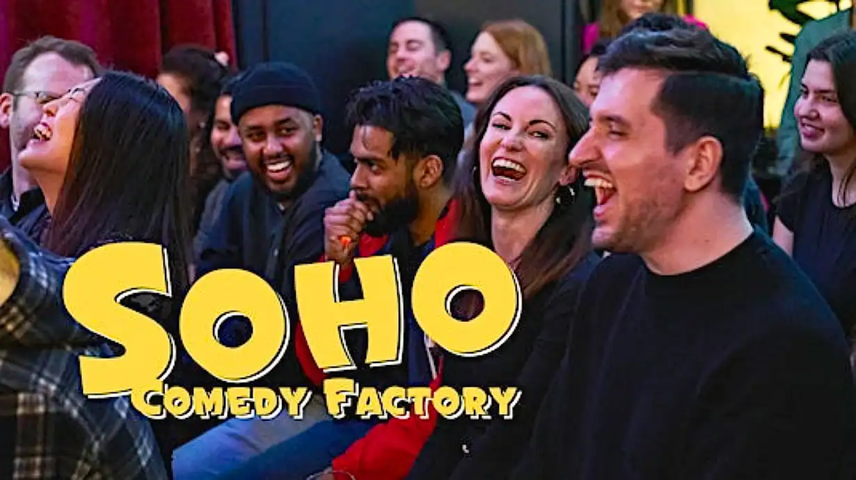 Thursdays Friday & Saturdays at Soho Comedy Factory