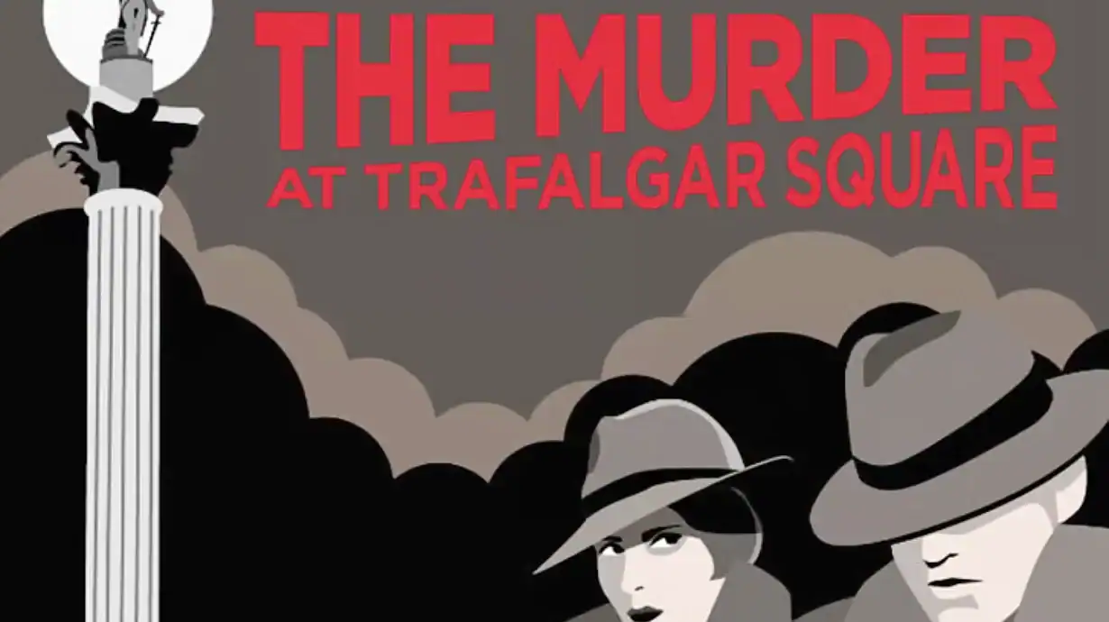 The Murder by Trafalgar Square - Interactive Mystery Game